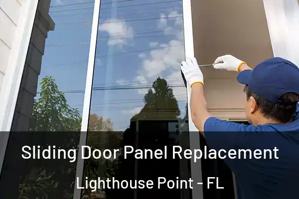 Sliding Door Panel Replacement Lighthouse Point - FL