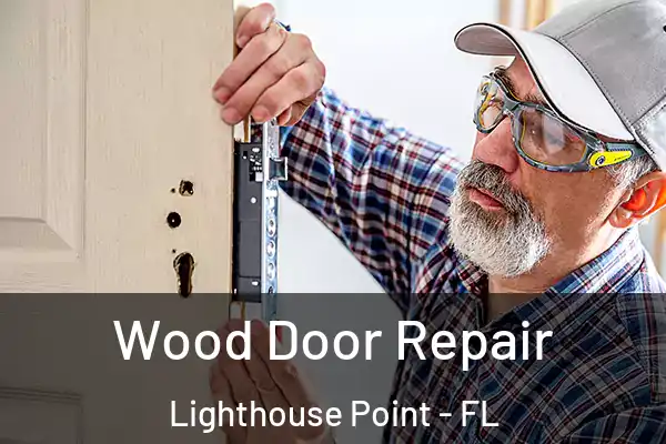 Wood Door Repair Lighthouse Point - FL